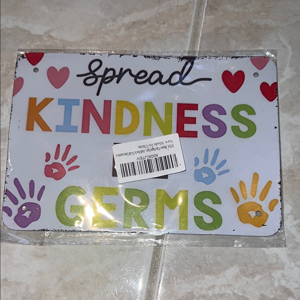 NIB Spread Kindness Not Germs Metal Tin sign